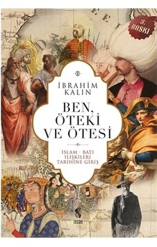Ben Öteki ve Ötesi - İbrahim Kalın - İnsan Yayınları