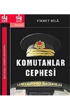 Komutanlar Cephesi / Fikret Bila