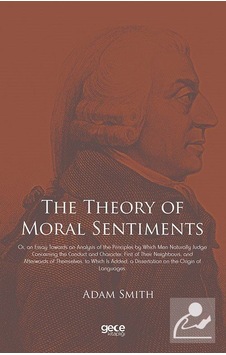 The Theory of Moral Sentiments - Adam Smith - Gece Kitaplığı