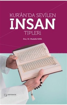Kur'an'da Sevilen İnsan Tipleri / Doç. Dr. Mustafa Kara