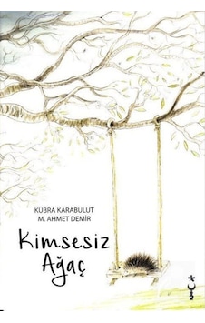 Kimsesiz Ağaç / M. Ahmet Demir (503075858)