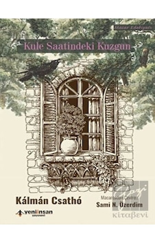Kule Saatindeki Kuzgun - Kalman Csatho - Yeni İnsan Yayınevi Kule Saatindeki Kuzgun - Kalman Csatho - Yeni İnsan Yayınevi