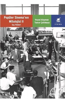 Popüler Sinemanın Mitolojisi 2 / Veysel Atayman Popüler Sinemanın Mitolojisi 2 / Veysel Atayman