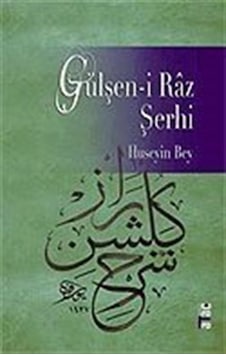 Gülşen-i Raz Şerhi - Hüseyin Bey - Ataç Yayınları