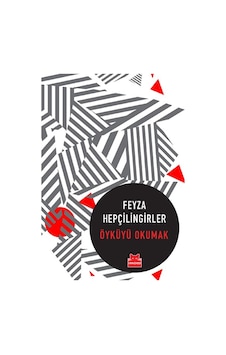 Öyküyü Okumak - Feyza Hepçilingirler - Kırmızı Kedi Öyküyü Okumak - Feyza Hepçilingirler - Kırmızı Kedi