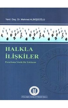 Halkla İlişkiler - Mehmet Alikişioğlu - Okan Üniversitesi Yayınları Halkla İlişkiler - Mehmet Alikişioğlu - Okan Üniversitesi Yayınları
