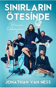 Sınırların Ötesinde - Benim Hikayem - Jonathan Van Ness - Martı Yayınları Sınırların Ötesinde - Benim Hikayem - Jonathan Van Ness - Martı Yayınları