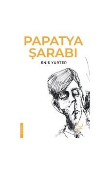 Papatya Şarabı - Enis Yurter - Gufo Yayınları Papatya Şarabı - Enis Yurter - Gufo Yayınları