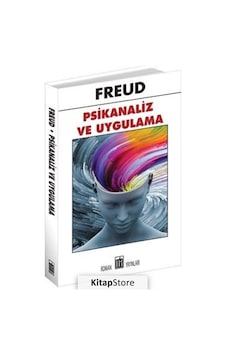Psikanaliz ve Uygulama / Sigmund Freud