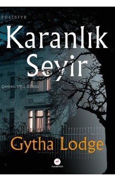 Karanlık Seyir - Gytha Lodge - Flamingo Karanlık Seyir - Gytha Lodge - Flamingo