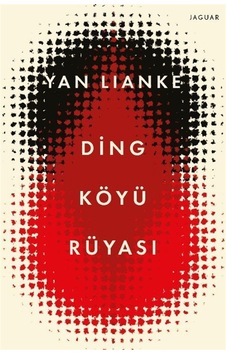 Ding Köyü Rüyası / Yan Lianke