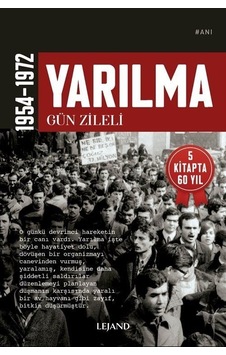 Yarılma 1954 - 1972 - Gün Zileli - Lejand