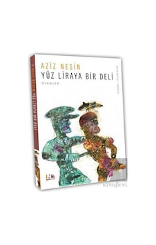 Yüz Liraya Bir Deli - Aziz Nesin - Nesin Yayınevi