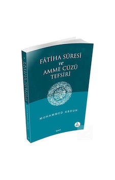 Fatiha Suresi ve Amme Cüzü Tefsiri - Muhammed Abduh - İşaret Yayınları