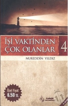 İşi Vaktinden Çok Olanlar 4 Nureddin Yıldız Tahlil İşi Vaktinden Çok Olanlar 4 Nureddin Yıldız Tahlil