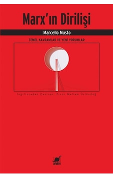 Marx'ın Dirilişi: Temel Kavramlar Ve Yeni Yorumlar / Marcello ... Marx'ın Dirilişi: Temel Kavramlar Ve Yeni Yorumlar / Marcello ...