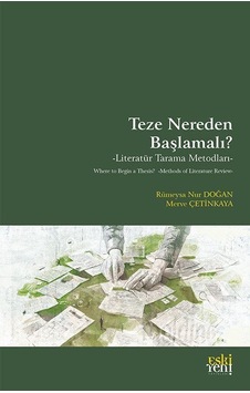 Teze Nereden Başlamalı & Literatür Tarama Metodları / Merve Ç... Teze Nereden Başlamalı & Literatür Tarama Metodları / Merve Ç...