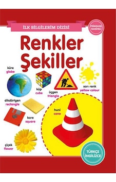 Renkler-Şekiller - İlk Bilgilerim Dizisi - Ahmet Altay Renkler-Şekiller - İlk Bilgilerim Dizisi - Ahmet Altay