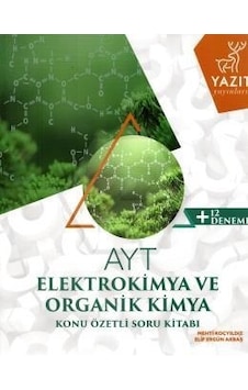 Yazıt Yks Ayt Elektrokimya ve Org.Kimya Konu Özetli Soru Yeni Yazıt Yks Ayt Elektrokimya ve Org.Kimya Konu Özetli Soru Yeni