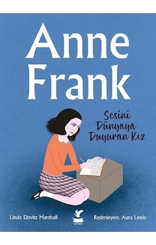 Anne Frank - Sesini Dünyaya Duyuran Kız - Aura Lewis -  Linda Elovitz Marshall - Güney Kitap