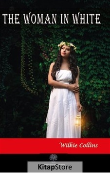 The Woman in White - Wilkie Collins - Platanus Publishing The Woman in White - Wilkie Collins - Platanus Publishing