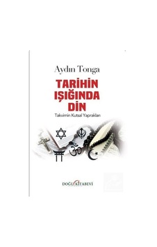 Tarihin Işığında Din / Aydın Tonga Tarihin Işığında Din / Aydın Tonga