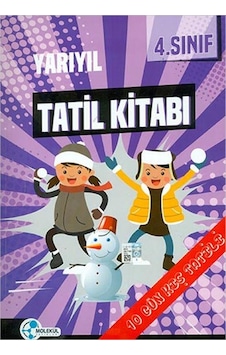Molekül 4.Sınıf Yarıyıl Tatil Kitabı Molekül 4.Sınıf Yarıyıl Tatil Kitabı