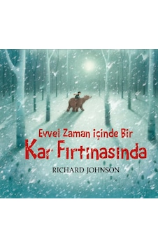 Evvel Zaman Içinde Bir Kar Fırtınasında Evvel Zaman Içinde Bir Kar Fırtınasında