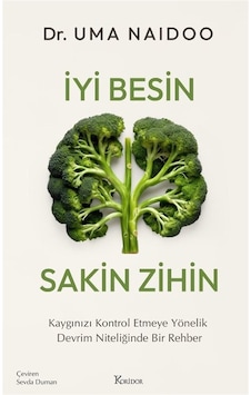 İyi Besin Sakin Zihin / Dr.uma Naidoo