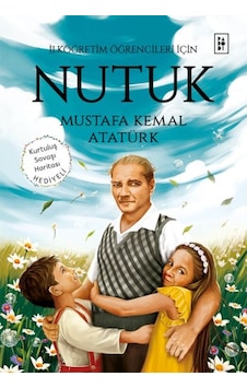 Nutuk - İlköğretim Öğrencileri İçin Nutuk - İlköğretim Öğrencileri İçin