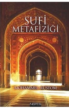 Sufi Metafiziği - Mohammed Rustom - Nefes Yayıncılık Sufi Metafiziği - Mohammed Rustom - Nefes Yayıncılık
