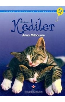 İlk Okuma-Kediler - Anna Milbourne - Tübitak Yayınları İlk Okuma-Kediler - Anna Milbourne - Tübitak Yayınları