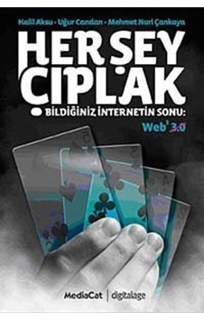 Her Şey Çıplak - Halil Aksu -  Uğur Candan - MediaCat Yayıncılık