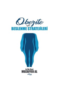 Obezite ve Beslenme Stratejileri - Muzaffer Al - Pusula Yayınevi