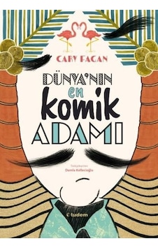 Dünya'nın En Komik Adamı - Cary Fagan - Tudem Yayınları