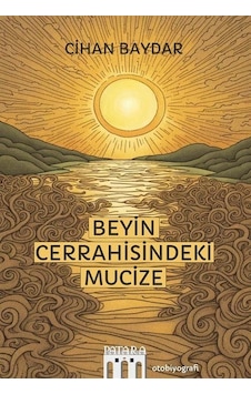 Beyin Cerrahisindeki Mucize - Cihan Baydar - Patara Kitap