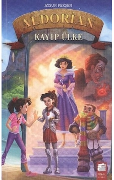 Aldorian Kayıp Ülke - Aysun Pekşen - Final Kültür Sanat Yayınları Aldorian Kayıp Ülke - Aysun Pekşen - Final Kültür Sanat Yayınları
