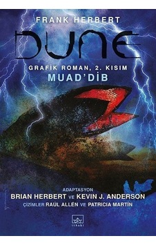 Dune Grafik Roman: 2. Kısım - Muad'Dib - Frank Herbert - İthaki Yayınları Dune Grafik Roman: 2. Kısım - Muad'Dib - Frank Herbert - İthaki Yayınları