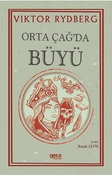Orta Çağ'da Büyü - Viktor Rydberg - Gece Kitaplığı Orta Çağ'da Büyü - Viktor Rydberg - Gece Kitaplığı