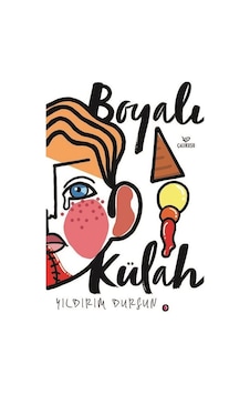 Boyalı Külah - Yıldırım Dursun - Çalıkuşu Boyalı Külah - Yıldırım Dursun - Çalıkuşu
