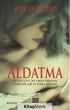 Aldatma / Kylie Ladd