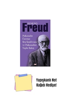 Psikanaliz Üzerine Beş Konferans Ve Psikanalize Toplu Bakış + Yapışkanlı Not Kağıdı Psikanaliz Üzerine Beş Konferans Ve Psikanalize Toplu Bakış + Yapışkanlı Not Kağıdı