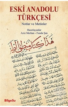 Eski Anadolu Türkçesi- Bilgesu Yayıncılık Eski Anadolu Türkçesi- Bilgesu Yayıncılık