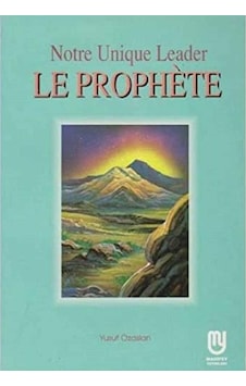 Notre Unique Leader Le Prophete - Yusuf Özaslan - Yusuf Özaslan 1.baskı