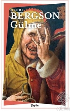 Gülme/Henri Bergson Gülme/Henri Bergson