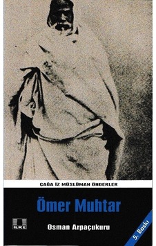 Ömer Muhtar - Osman Arpaçukuru - İlke Yayıncılık Ömer Muhtar - Osman Arpaçukuru - İlke Yayıncılık