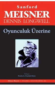 Oyunculuk Üzerine / Sanford Meisner Oyunculuk Üzerine / Sanford Meisner
