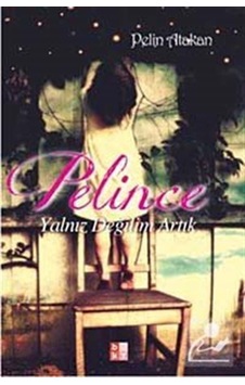Pelince - Pelin Atakan - Babıali Kültür Pelince - Pelin Atakan - Babıali Kültür