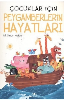 Çocuklar İçin Peygamberlerin Hayatları - Özkan Öze - Uğurböceği Çocuklar İçin Peygamberlerin Hayatları - Özkan Öze - Uğurböceği