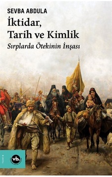 İktidar, Tarih Ve Kimlik / Sevba Abdula İktidar, Tarih Ve Kimlik / Sevba Abdula
